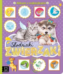 Słodziaki zwierzaki. Album z naklejkami - opracowanie zbiorowe