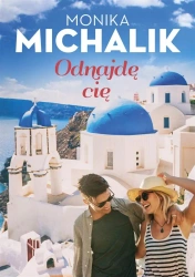 Odnajdę Cię - Monika Michalik