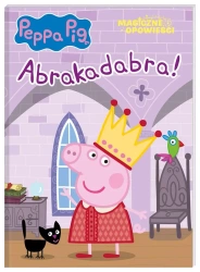 Peppa Pig. Magiczne opowieści. Abrakadabra - praca zbiorowa
