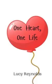 One Heart, One Life - Lucy Reynolds