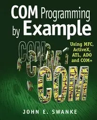 COM Programming by Example - John E. Swanke