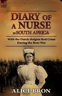 Boer War Nurse - Alice Bron