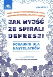 Jak wyjść ze spirali depresji - A. Mezulis
