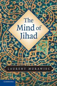 The Mind of Jihad - Murawiec Laurent