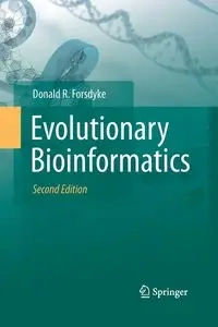 Evolutionary Bioinformatics - Donald R. Forsdyke