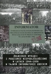 Żołnierze wyklęci i podziemie niepodległościowe.. - praca zbiorowa