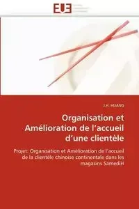 Organisation et amélioration de l''accueil d''une clientèle - HUANG-J