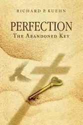 Perfection - Richard P. Kuehn