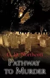 Pathway to Murder - Northcott G. D.