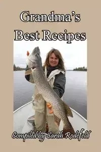 Grandma's Best Recipes - Rodefeld Sarah