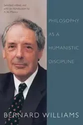 Philosophy as a Humanistic Discipline - Williams Bernard