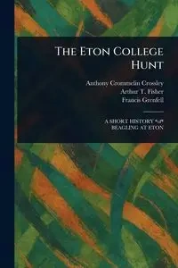 The Eton College Hunt - Anthony Crossley Crommelin