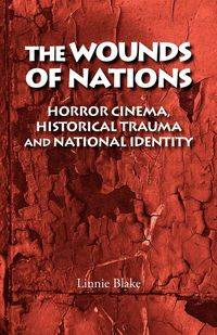 The wounds of nations - Blake Linnie