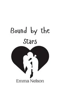 Bound by the Stars - Nelson Emma