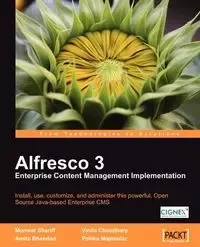 Alfresco 3 Enterprise Content Management Implementation - Shariff Munwar