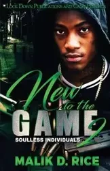 New to the Game 2 - Malik D. Rice