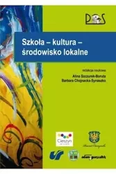 Szkoła - kultura - środowisko lokalne - Alina Szczurek-Boruta, Barbara Chojnacka-Synaszko