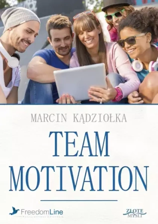 Team Motivation (Wersja audio (Audio CD)) - Marcin Kądziołka