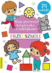 Moja pierwsza książeczka z naklejkami. Przedszkole - praca zbiorowa