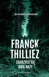 Zdarzyło się dwa razy - Franck Thilliez