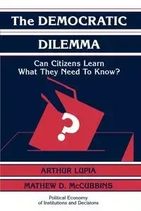 The Democratic Dilemma - Arthur Lupia