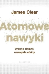 Atomowe nawyki - James Clear