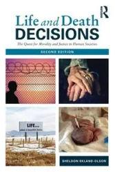 Life and Death Decisions - Sheldon Ekland-Olson