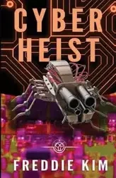 Cyber Heist - Kim Freddie