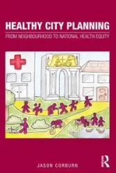 Healthy City Planning - Jason Corburn