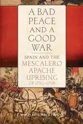 Bad Peace and a Good War - Santiago Mark