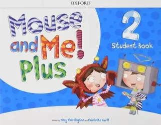 Mouse and Me! Plus 2 Student Book Pack (with stickers and pop outs)