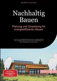 Nachhaltig Bauen - Saage - Deutschland Bendis A. I.