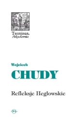 Terminus T.59 Refleksje Heglowskie na początek... - Wojciech Chudy