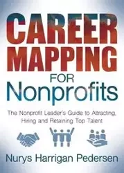 Career Mapping for Nonprofits - Harrigan-Pedersen Nurys