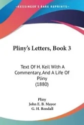 Pliny's Letters, Book 3 - Pliny