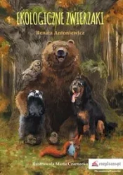Ekologiczne zwierzaki - Renata Antoniewicz
