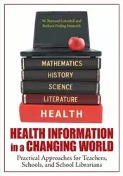 Health Information in a Changing World - Luckenbill W.