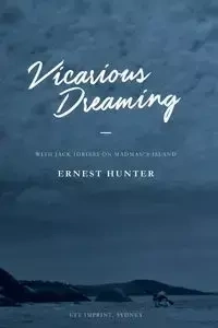 Vicarious Dreaming - Hunter Ernest