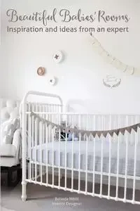 Beautiful Babies' Rooms - Belinda Nihill