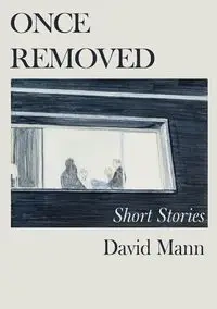Once Removed - David Mann