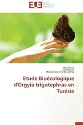 Etude bioécologique d'orgyia trigotephras en tunisie - Collectif