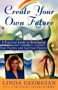 Create Your Own Future - Linda Georgian