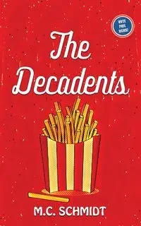 The Decadents - Schmidt M.C.