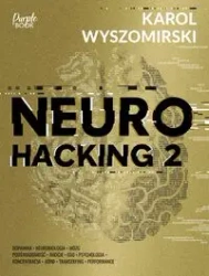 Neurohacking 2 - Karol Wyszomirski