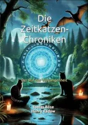 Die Zeitkatzen-Chroniken - Tobias Böse