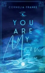 You Are My Moon - Cornelia Franke