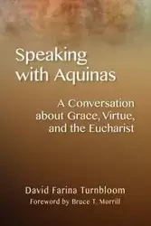Speaking with Aquinas - David Turnbloom Farina