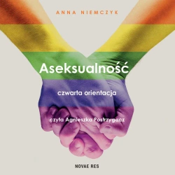 audiobook Aseksualność. Czwarta orientacja - Anna Niemczyk