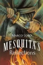 Mesquita's Reflections - Marco Lobo