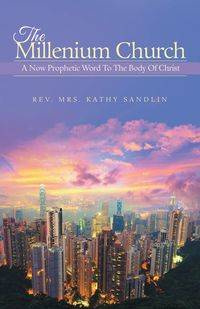 The Millenium Church - Sandlin Rev Mrs Kathy